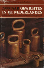 Houben - Wittop Koning - 2000 Jaar gewichten in
                  de Nederlanden