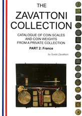 Guido Zavattoni, Catalogue of coin scales and
                  coin weights - France